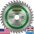 Oshlun SBFT-210036 210MM Tooth Fespro General Purpose Atb Saw Blade 30MM New. Price: $78.11.
