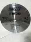 Tool Shop 7-1/4" X 150-TOOTH Plywood Circular Saw Blade New. Price: $5.00.