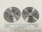 (2) New 7-1/4" Plywood Laminate Saw Blade 5/8" Arbor Tooth. Price: $22.90.