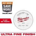 7-1/4 In. X 60-TOOTH Carbide Ultra Fine Finish Circular Saw Blade New. Price: $19.46.