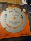 Black & Decker 1/4 Tooth Saw Blade Carbide Tipped Part # 73-387 Open. Price: $11.95.