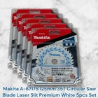 Makita A-67175 125MM 35T Circular Saw Blade Laser Slit Premium White 5PCS Set New. Price: $149.00.