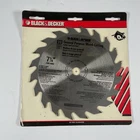 New Black And Decker 7 1/4 Carbide Tipped Saw Blade 20 Teeth For Wood. Price: $14.95.