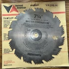 Vermont American #25610 Fire Tooth Master Combination 7-1/4", 5/8" Arbor New. Price: $18.00.